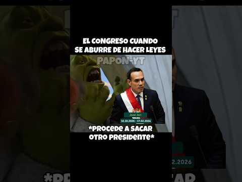 el congreso cuando se aburre de hacer leyes #humor #memes #youtubeshorts