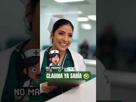 Claudia me humilló con su adivinanza en el hospital 🤦 #meme #funny